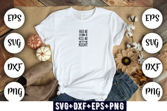 Baby Funny Hold Me Light, Kiss Me Good T-Shirt Graphic
