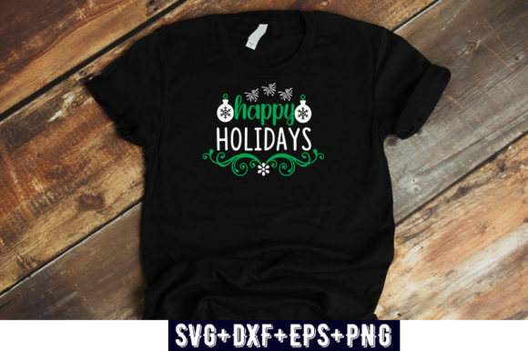 Christmas Design Happy Holidays Graphics & T-Shirt Designs