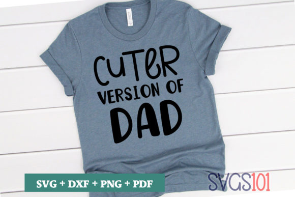 Cute Version of Dad SVG: Graphics & T-Shirt Designs
